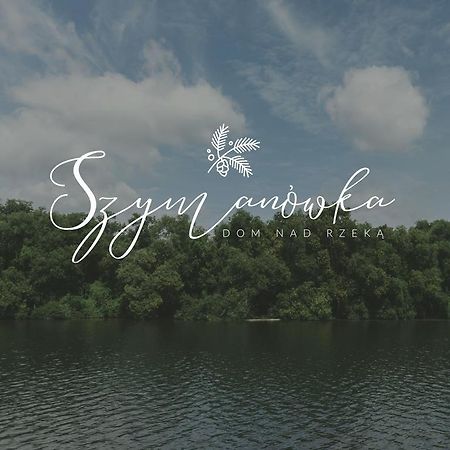 Szymanowka Dom Nad Rzeka - Noclegi Koden エクステリア 写真